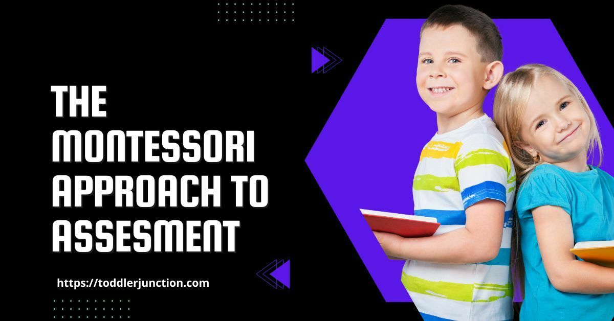 The montessori approach to Assesment