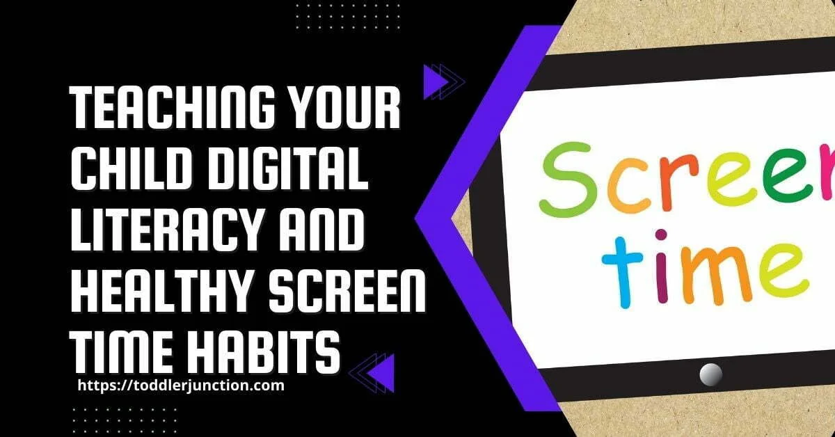 Strategies for Teaching Your Child Digital Literacy and Healthy Screen Time Habits